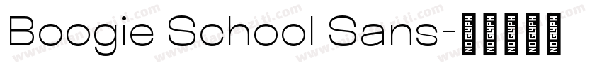 Boogie School Sans字体转换